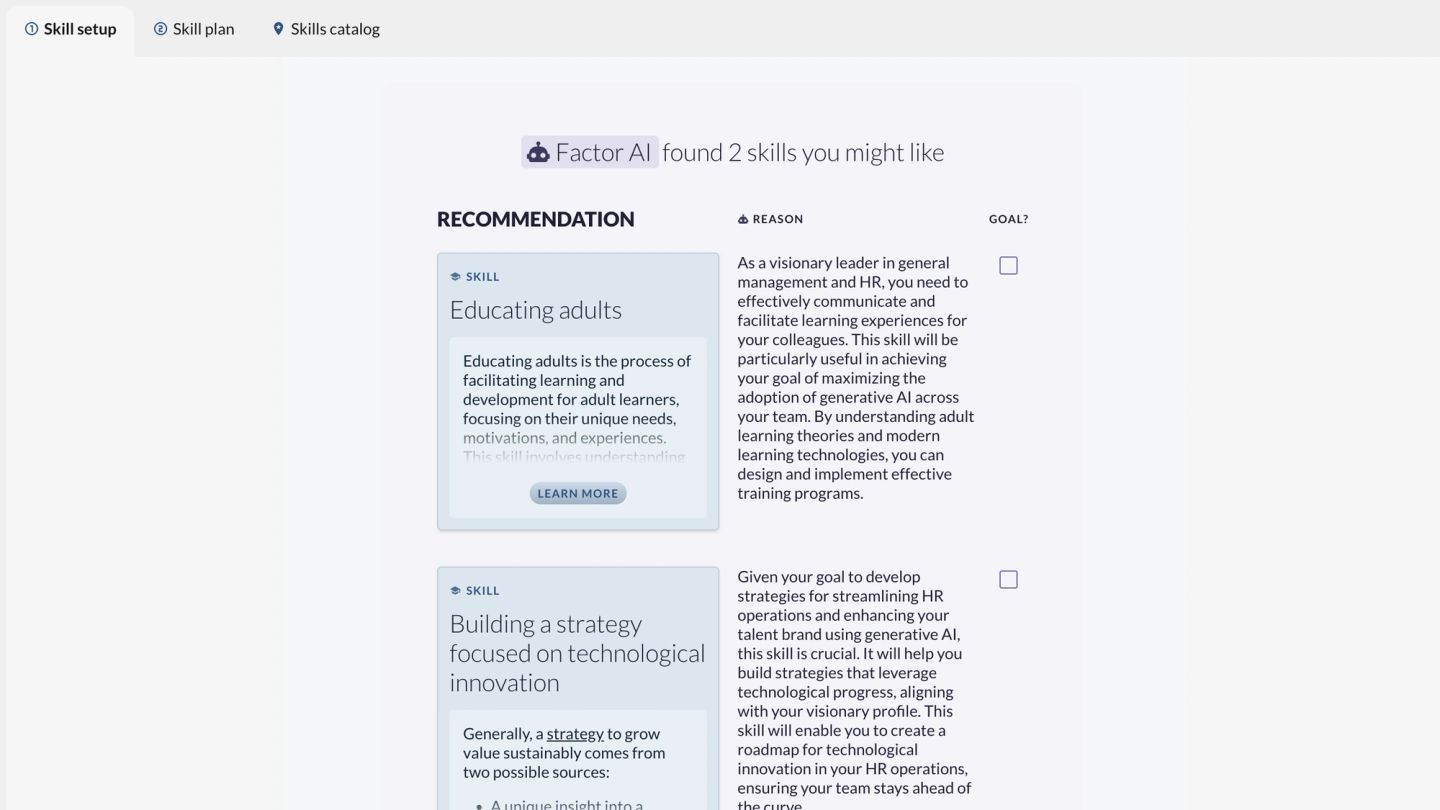 A Factor AI recommendation screen with three columns — the skill, the reason, and a checkbox to accept it as a goal. It proposes educating adults and building a strategy focused on technological innovation, and the reason column ties each one to the person's own role in general management and HR rather than offering it generically.