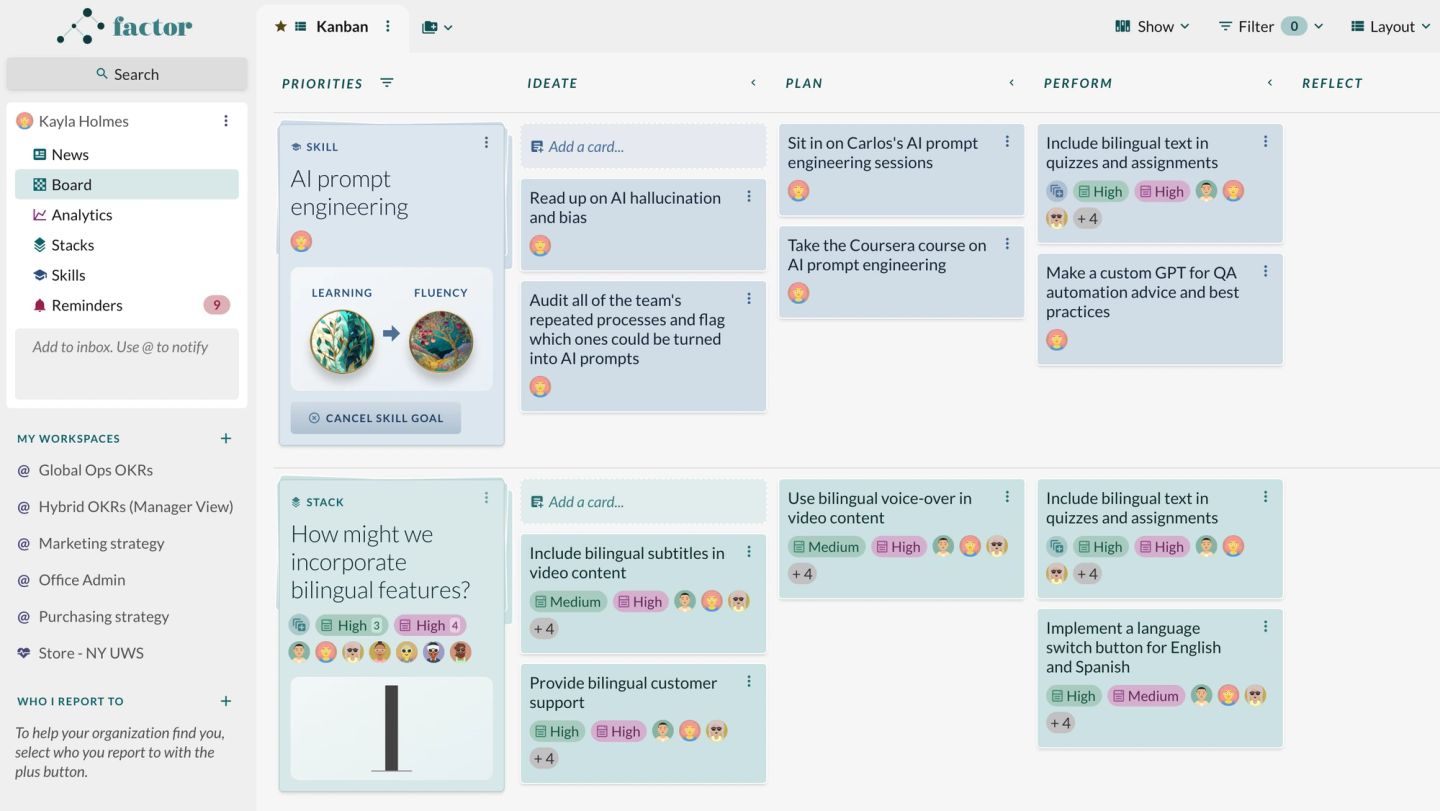 The Factor app with a workspace list down the left and a board across the rest, its columns running priorities, ideate, plan, perform and reflect. A skill goal for AI prompt engineering sits in the same board as the real work it applies to, so learning and delivery are tracked in one place rather than two.